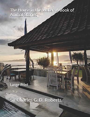 جلد کتاب The House in the Water: A Book of Animal Stories