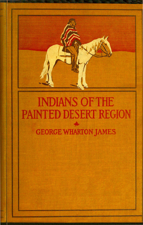 جلد کتاب The Indians of the Painted Desert Region