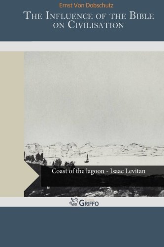 جلد کتاب The Influence of the Bible on Civilisation