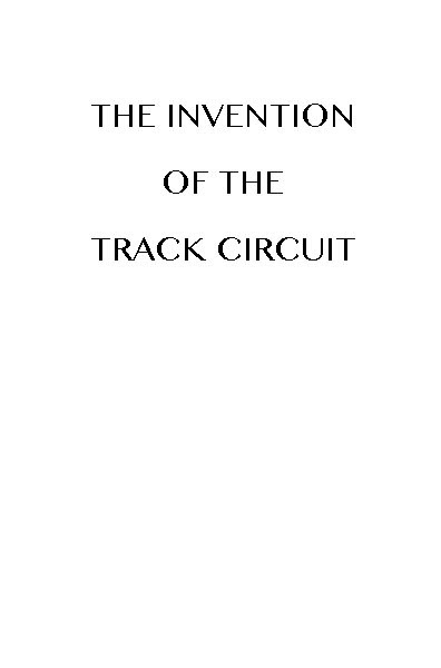 جلد کتاب The Invention of the Track Circuit