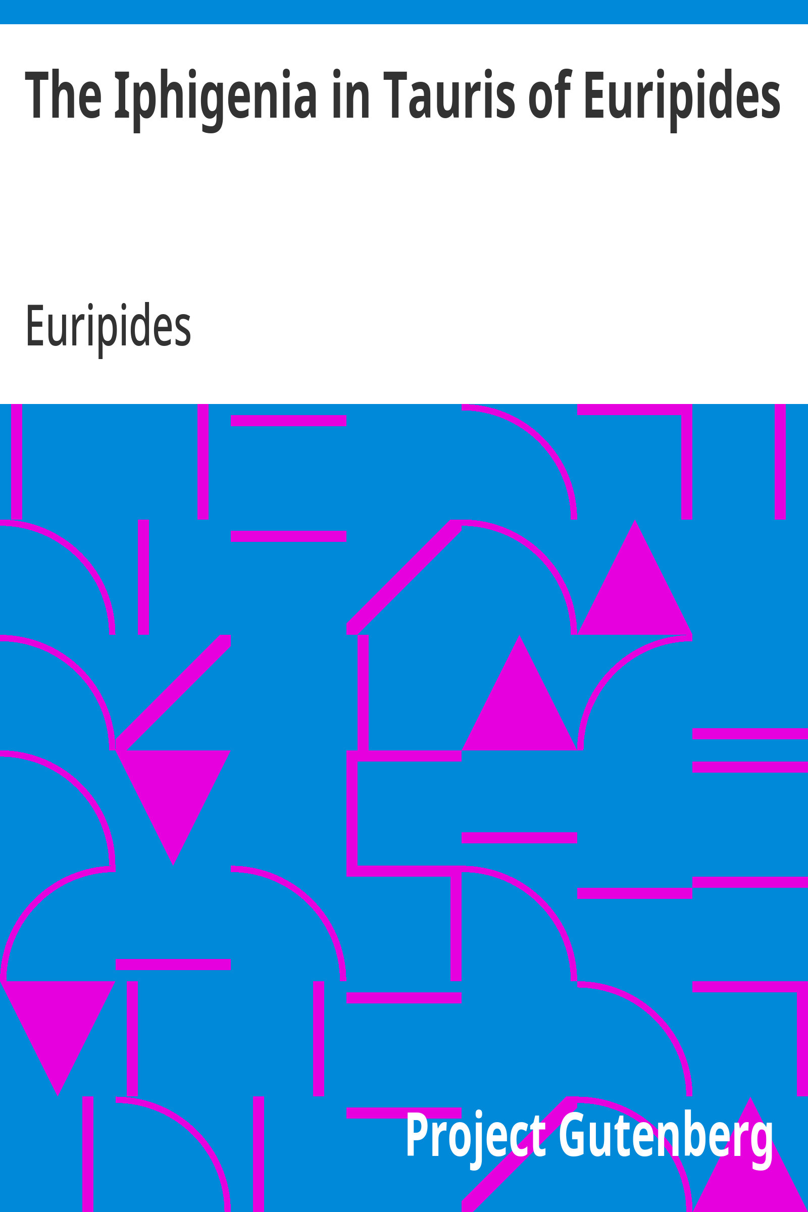 جلد کتاب The Iphigenia in Tauris of Euripides
