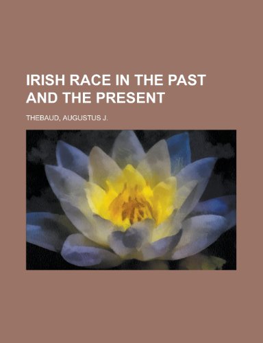 جلد کتاب The Irish Race in the Past and the Present