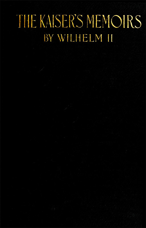 جلد کتاب The Kaiser's Memoirs