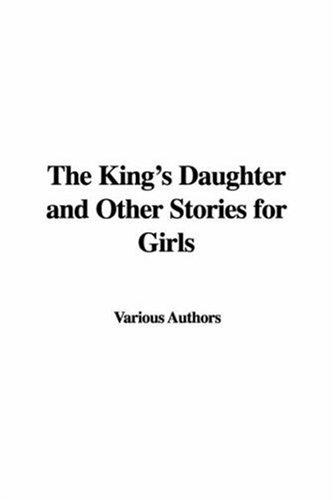 جلد کتاب The King's Daughter and Other Stories for Girls