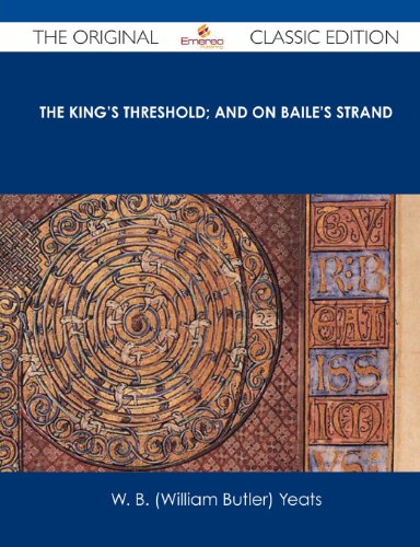 جلد کتاب The King's Threshold; and On Baile's Strand