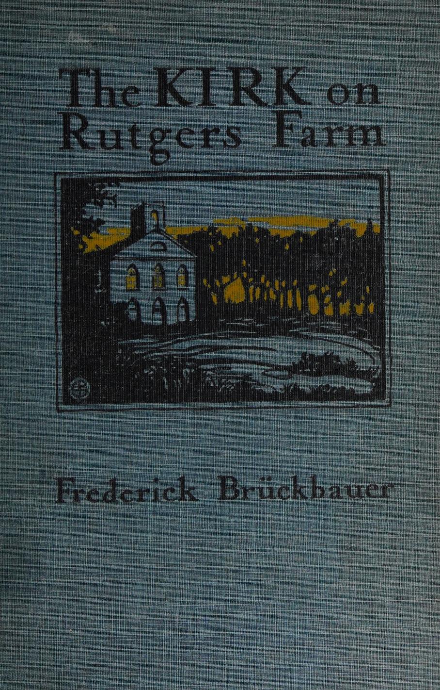 جلد کتاب The Kirk on Rutgers Farm