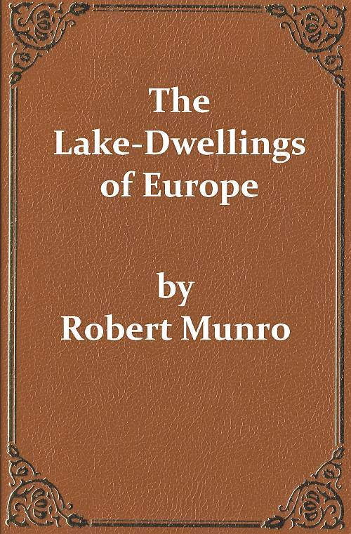 جلد کتاب The Lake-Dwellings of Europe