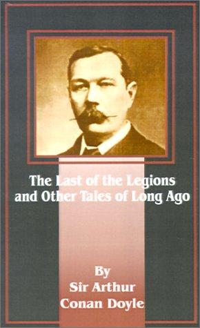 جلد کتاب The Last of the Legions and Other Tales of Long Ago