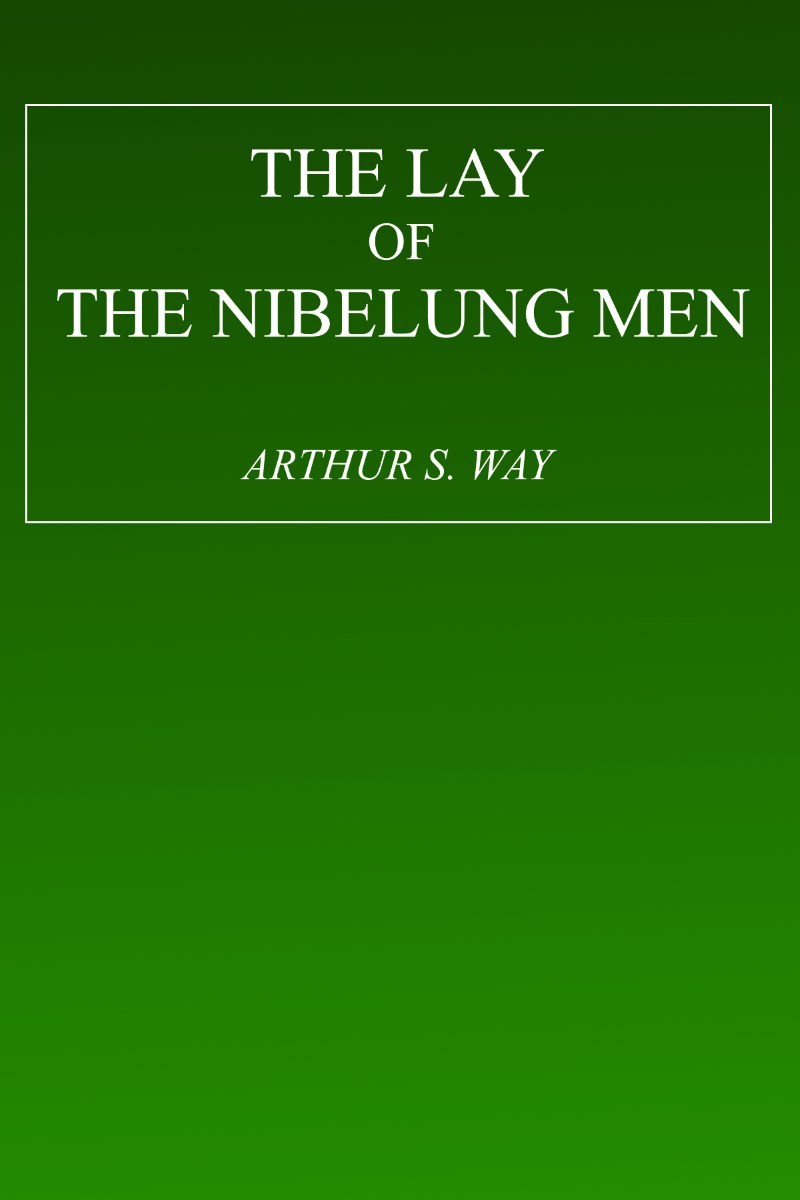 جلد کتاب The Lay of the Nibelung Men