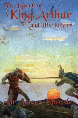 جلد کتاب The Legends of King Arthur and His Knights