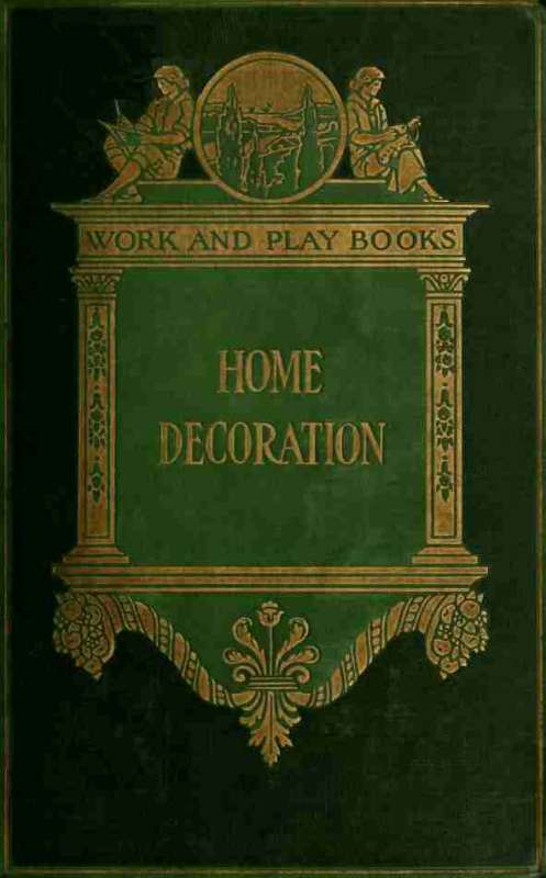 جلد کتاب The Library of Work and Play: Home Decoration