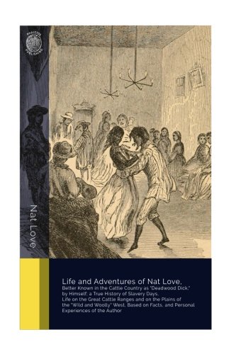 جلد کتاب The Life and Adventures of Nat Love