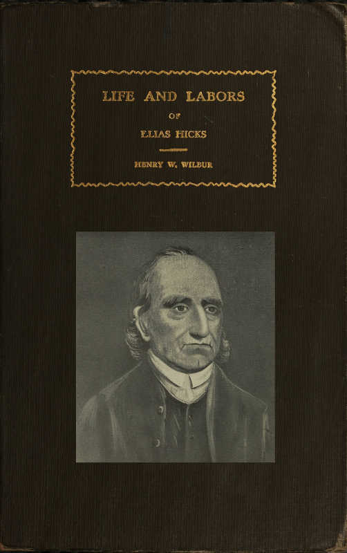 جلد کتاب The Life and Labors of Elias Hicks
