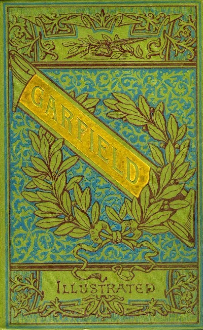 جلد کتاب The Life and Public Services of James A. Garfield