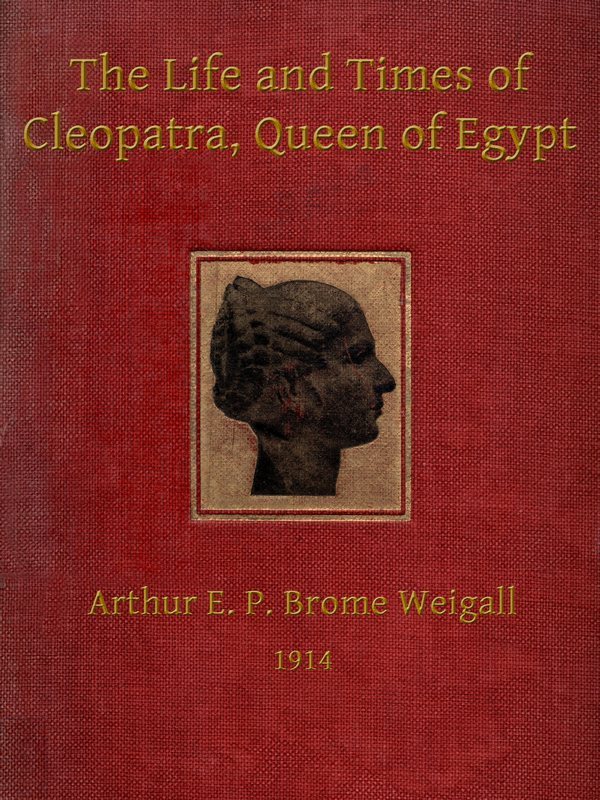 جلد کتاب The Life and Times of Cleopatra, Queen of Egypt