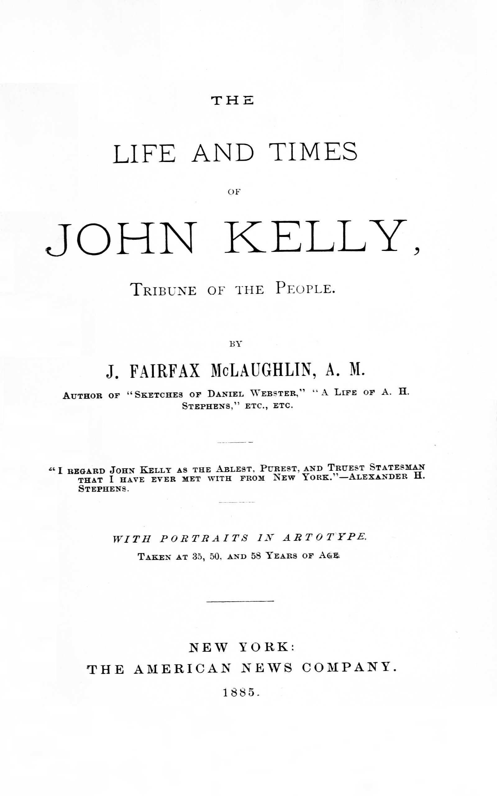 جلد کتاب The Life and Times of John Kelly, Tribune of the People