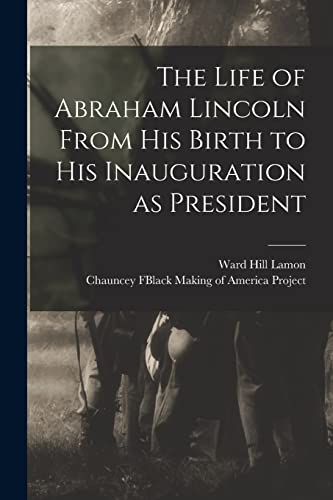 جلد کتاب The Life of Abraham Lincoln, from His Birth to His Inauguration as President