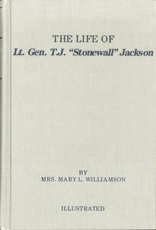 جلد کتاب The Life of Gen. Thos. J. Jackson, "Stonewall"