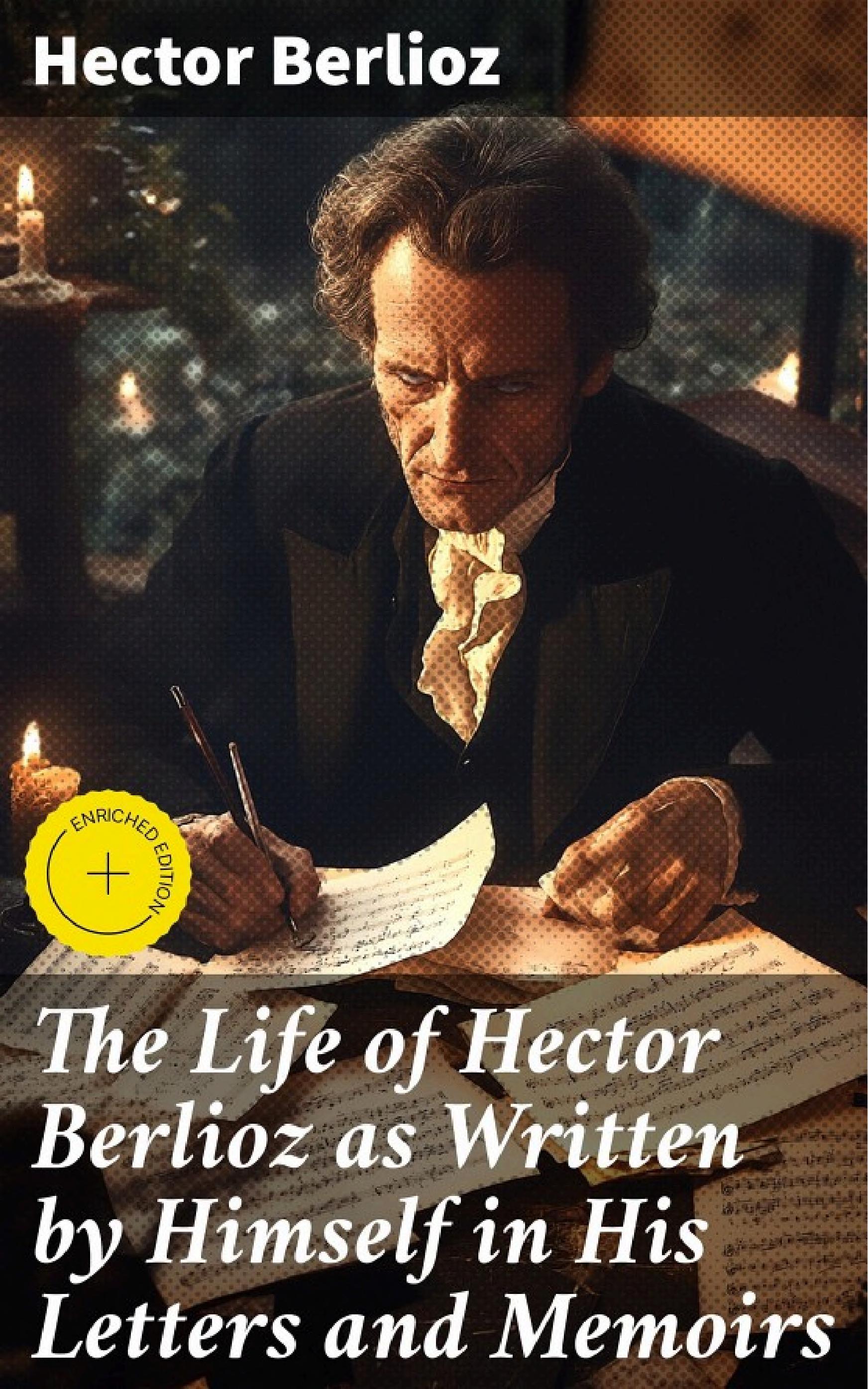 جلد کتاب The Life of Hector Berlioz as Written by Himself