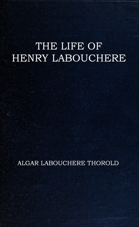 جلد کتاب The Life of Henry Labouchere