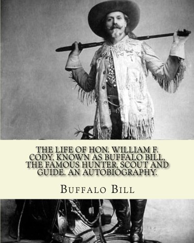 جلد کتاب The Life of Hon. William F. Cody, Known as Buffalo Bill