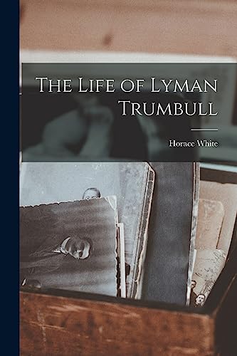 جلد کتاب The Life of Lyman Trumbull