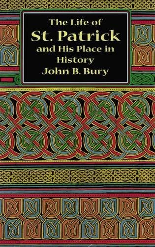 جلد کتاب The Life of St. Patrick and His Place in History