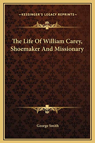 جلد کتاب The Life of William Carey, Shoemaker & Missionary