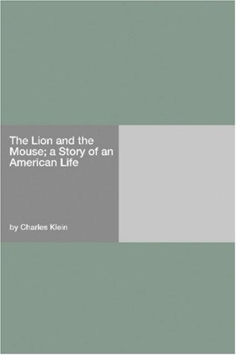 جلد کتاب The Lion and the Mouse: A Story of American Life