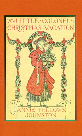 جلد کتاب The Little Colonel's Christmas Vacation