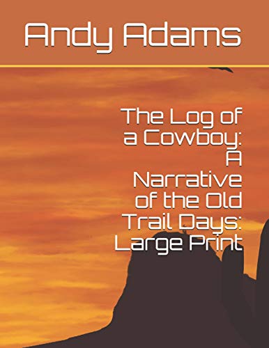 جلد کتاب The Log of a Cowboy: A Narrative of the Old Trail Days