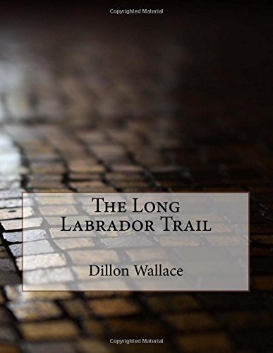 جلد کتاب The Long Labrador Trail