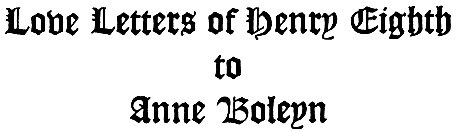 جلد کتاب The Love Letters of Henry VIII to Anne Boleyn