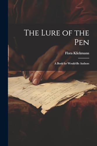 جلد کتاب The Lure of the Pen: A Book for Would-Be Authors