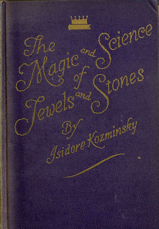 جلد کتاب The Magic and Science of Jewels and Stones