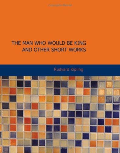 جلد کتاب The Man Who Would Be King