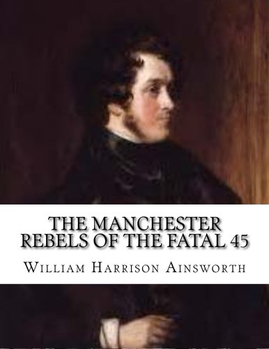 جلد کتاب The Manchester Rebels of the Fatal '45