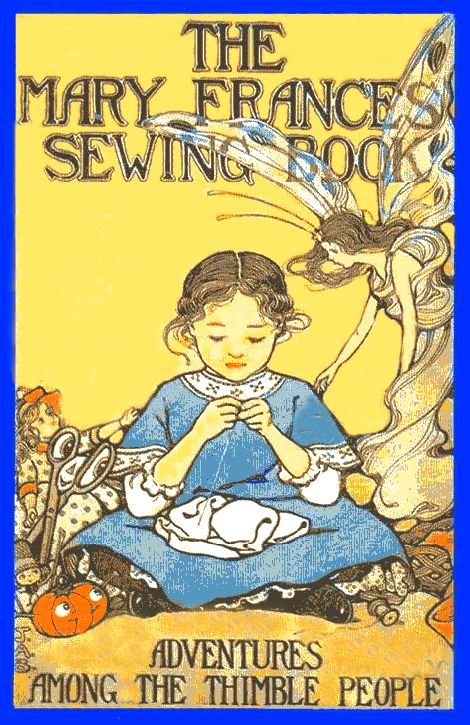 جلد کتاب The Mary Frances Sewing Book
