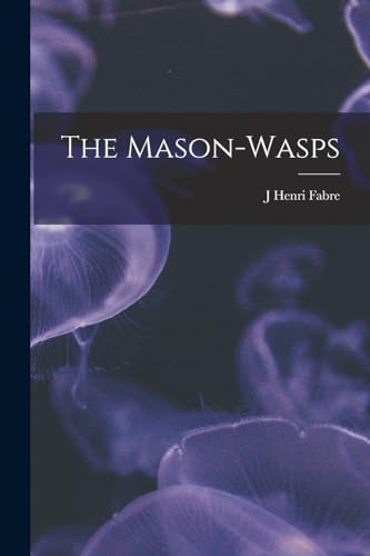 جلد کتاب The Mason-Wasps