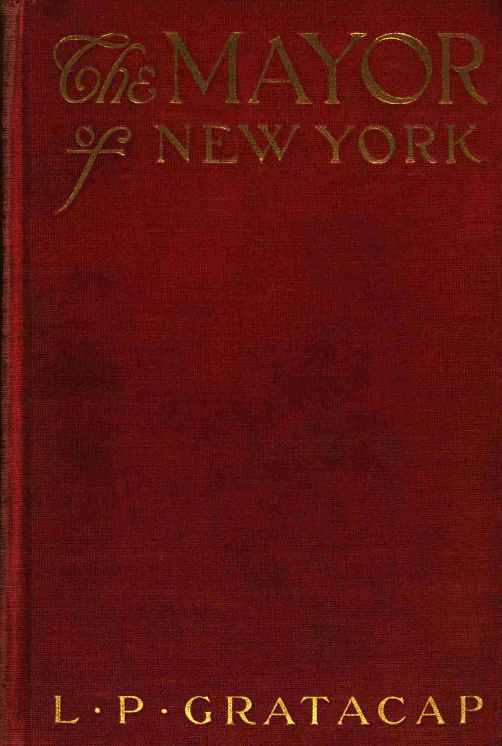 جلد کتاب The Mayor of New York: A Romance of Days to Come