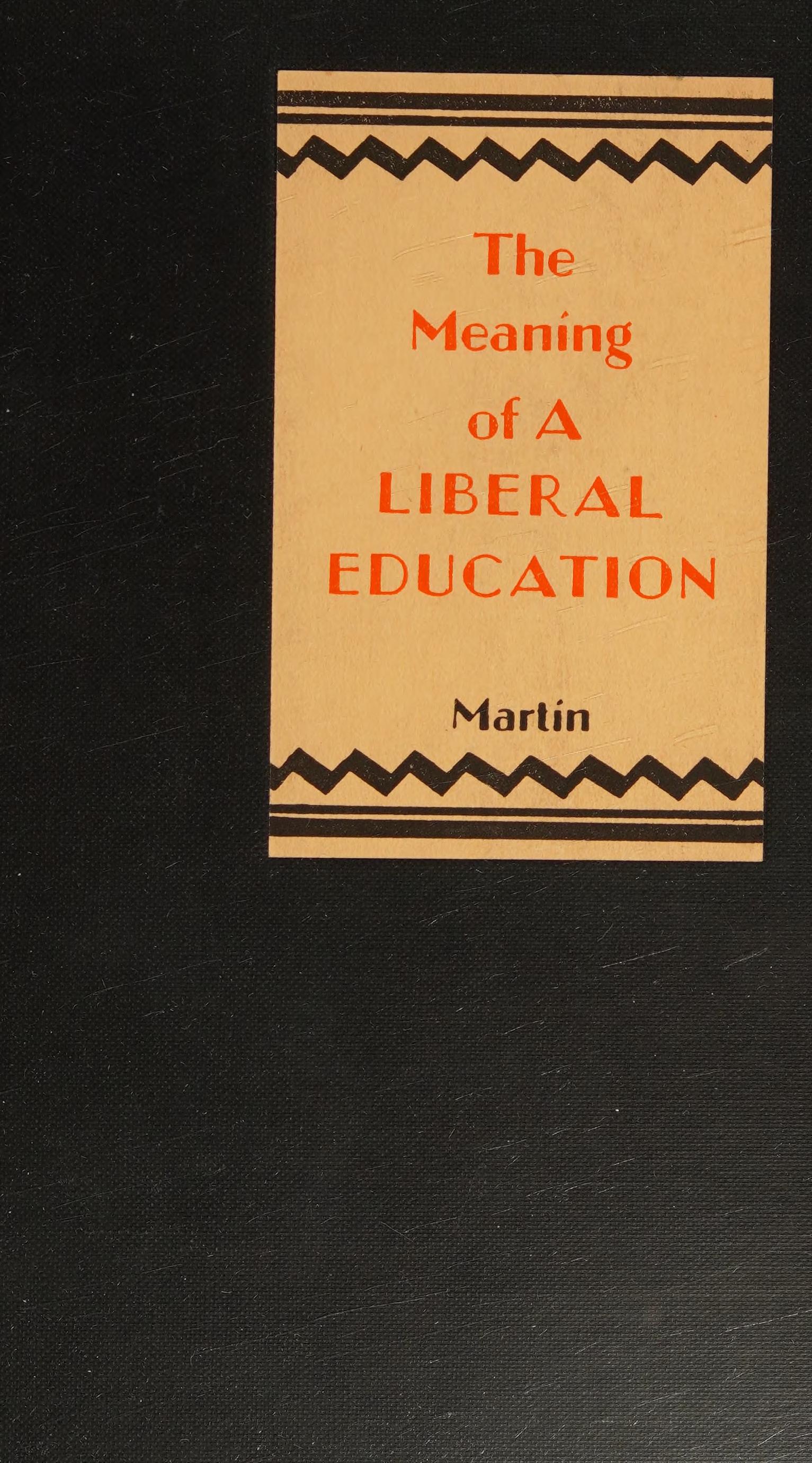 جلد کتاب The Meaning of a Liberal Education
