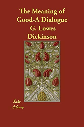 جلد کتاب The Meaning of Good—A Dialogue