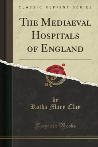 جلد کتاب The Mediæval Hospitals of England