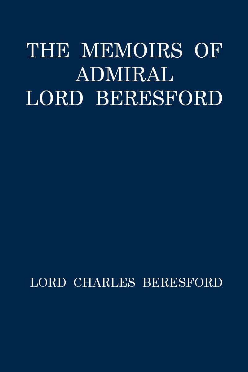 جلد کتاب The Memoirs of Admiral Lord Beresford