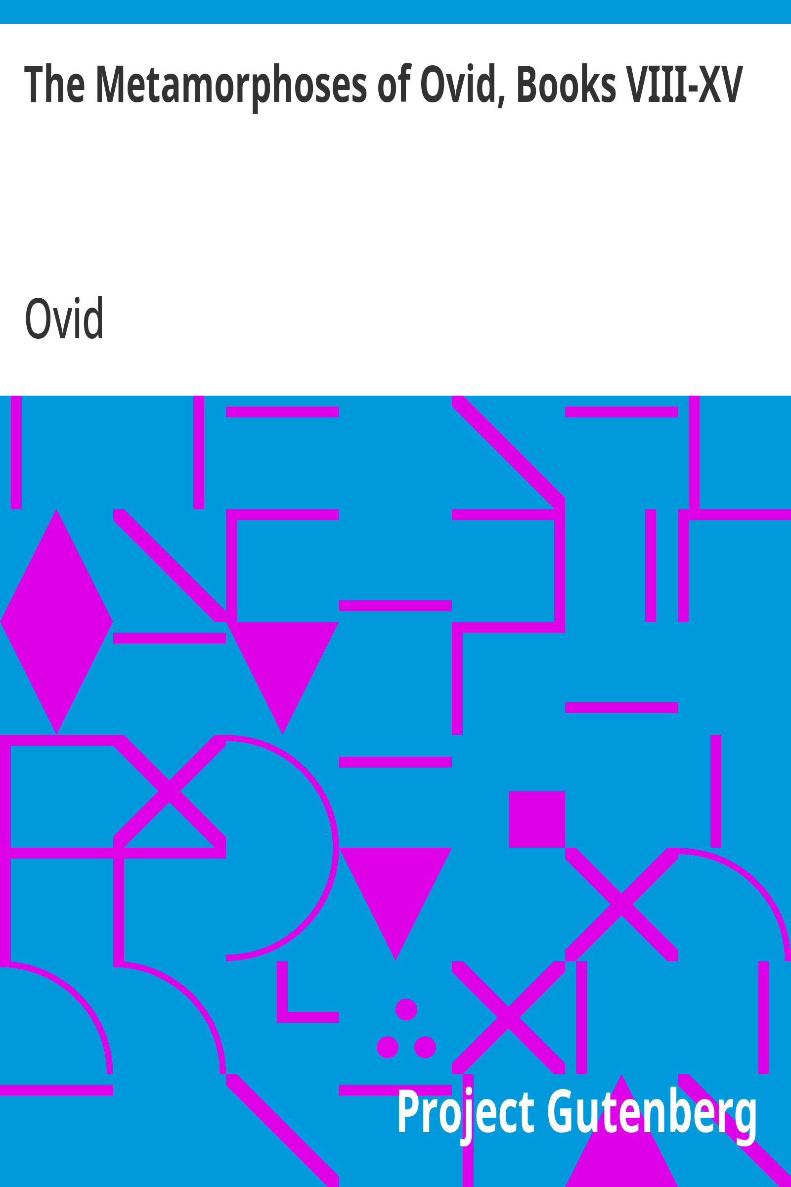جلد کتاب The Metamorphoses of Ovid, Books VIII-XV