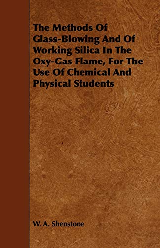 جلد کتاب The Methods of Glass Blowing and of Working Silica in the Oxy-Gas Flame