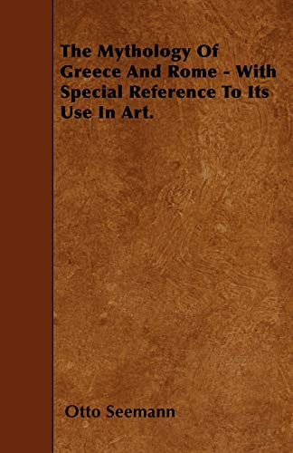 جلد کتاب The Mythology of Greece and Rome, with Special Reference to Its Use in Art