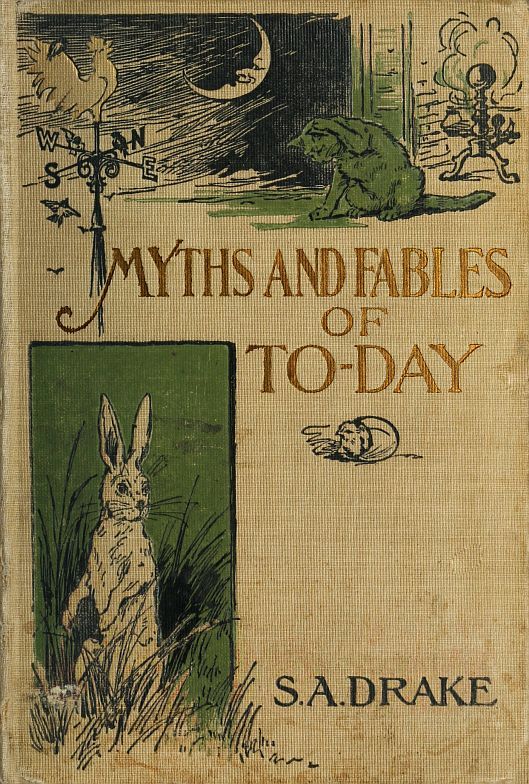 جلد کتاب The Myths and Fables of To-Day