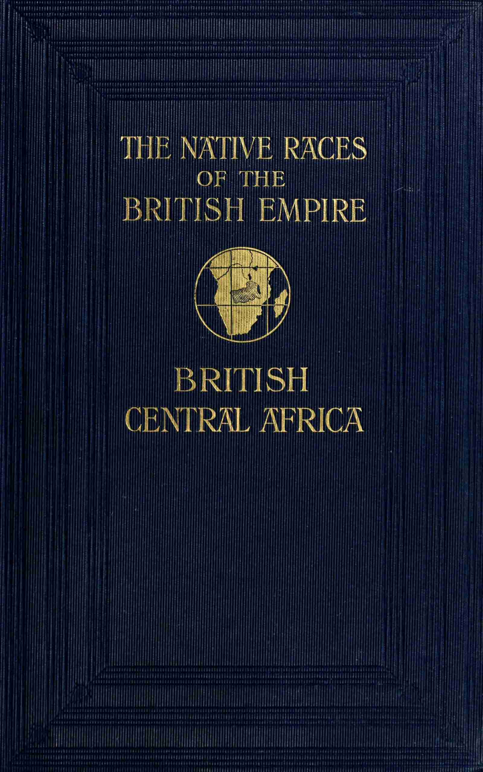 جلد کتاب The Natives of British Central Africa