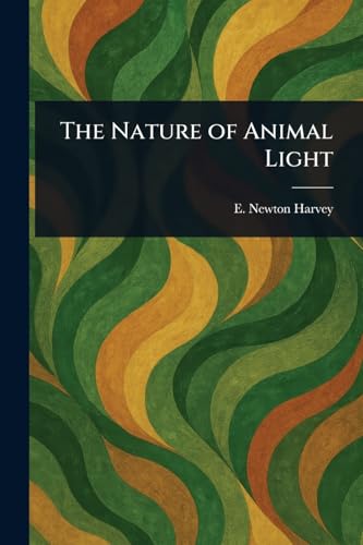 جلد کتاب The Nature of Animal Light